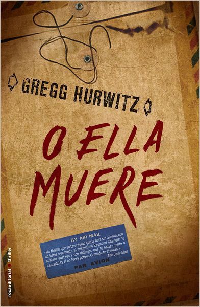 O Ella Muere - Gregg Hurwitz - Kirjat - ROCA EDITORIAL - 9788499184005 - keskiviikko 30. toukokuuta 2012