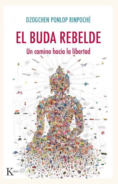 Cover for Dzogchen Ponlop Rinpoché · El buda rebelde (Paperback Bog) (2020)