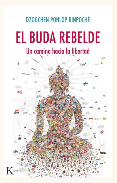 Cover for Dzogchen Ponlop Rinpoché · El buda rebelde (Paperback Book) (2020)