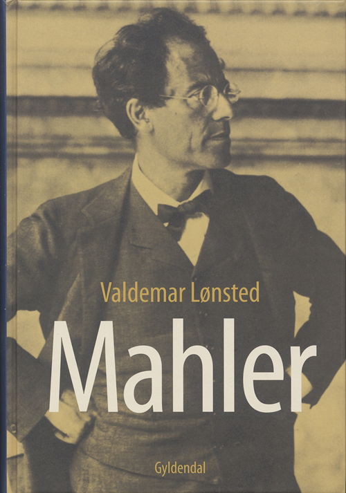 Cover for Valdemar Lønsted · Mahler. Incl. cd (Innbunden bok) [1. utgave] (2006)