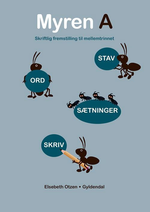 Myren: Myren A - Skriftlig fremstilling til mellemtrinnet - Elsebeth Otzen - Bøger - Gyldendal - 9788702318005 - 16. marts 2021