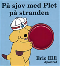 Cover for Eric Hill · På sjov med Plet på stranden (Gebundesens Buch) [1. Ausgabe] (2003)