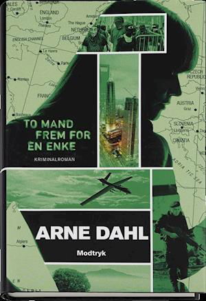 Cover for Arne Dahl · To mand frem for en enke (Bound Book) [1st edition] (2015)