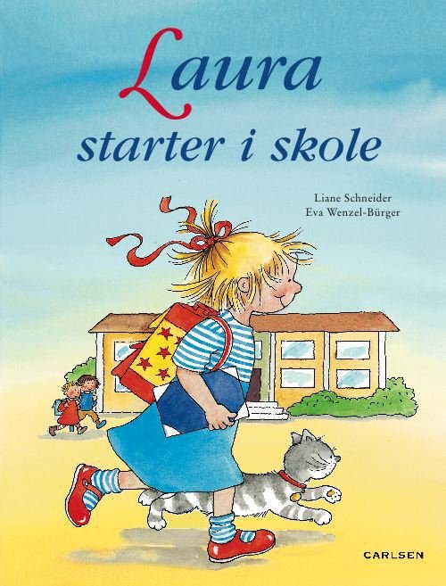 Cover for Liane Schneider · Laura starter i skole (Innbunden bok) [1. utgave] (2010)