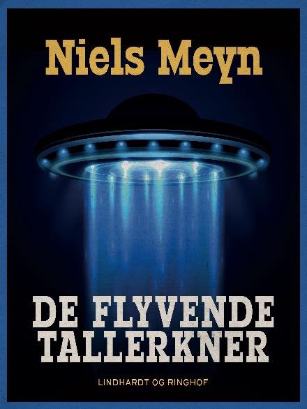Cover for Niels Meyn · De flyvende tallerkner (Sewn Spine Book) [1. Painos] (2018)