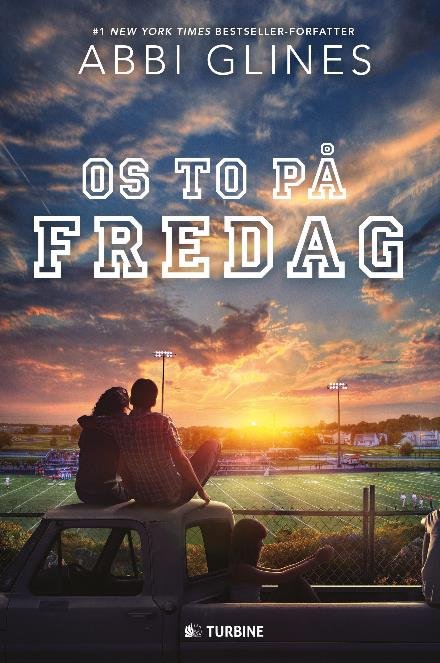 Cover for Abbi Glines · Os to på fredag (Sewn Spine Book) [1st edition] (2017)