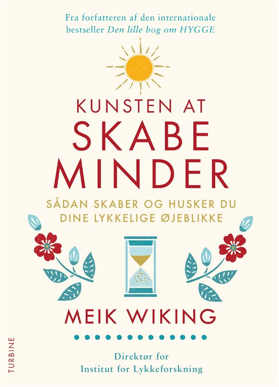 Cover for Meik Wiking · Kunsten at skabe minder (Hæftet bog) [1. udgave] (2019)