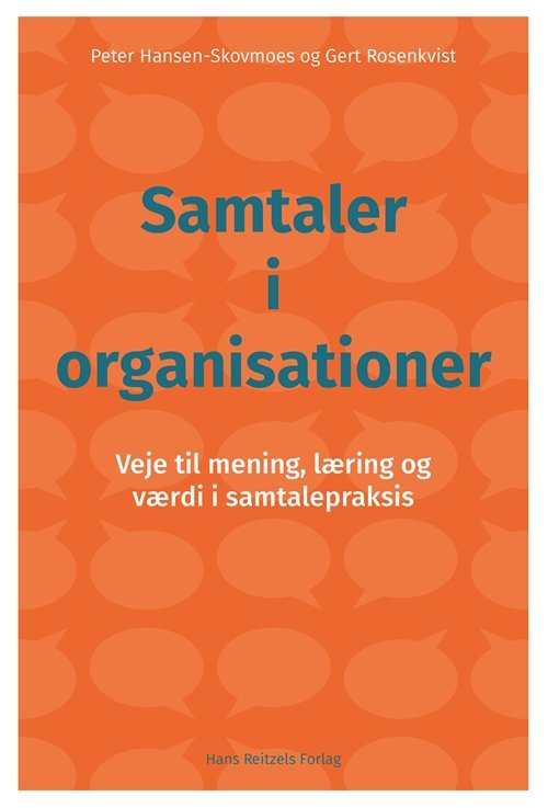 Cover for Peter Hansen-Skovmoes; Gert Rosenkvist · Samtaler i organisationer (Sewn Spine Book) [1e uitgave] (2017)