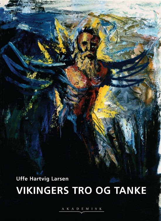 Cover for Uffe Hartvig Larsen · Vikingers tro og tanke (Poketbok) [1:a utgåva] (2018)