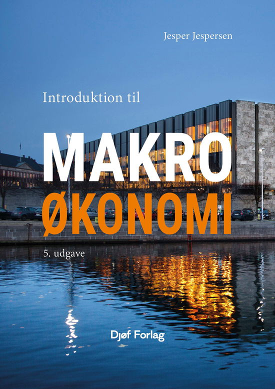 Cover for Jesper Jespersen · Introduktion til makroøkonomi (Hardcover Book) [5.º edición] (2024)