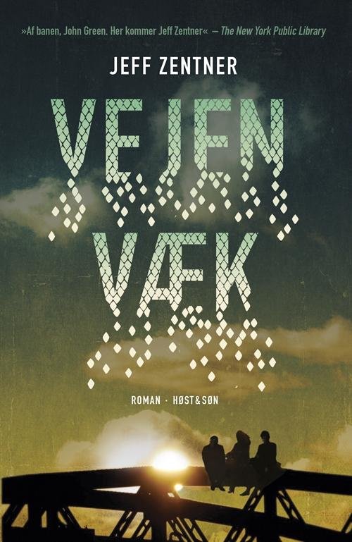 Cover for Jeff Zentner · Vejen væk (Heftet bok) [1. utgave] (2017)