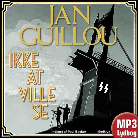 Cover for Jan Guillou · Det Store Århundrede: Ikke at ville se (Hörbok (MP3)) [1:a utgåva] [MP3-CD] (2014)