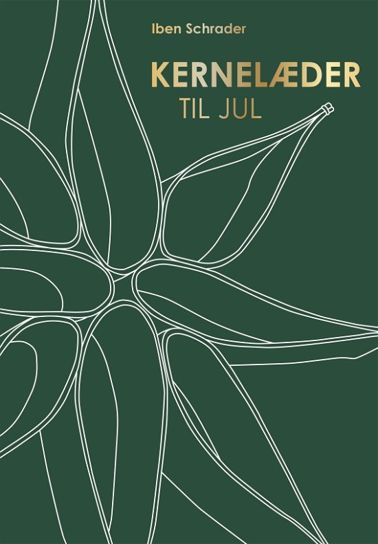 Cover for Iben Schrader · Kernelæder til jul (Hardcover Book) [1.º edición] (2021)