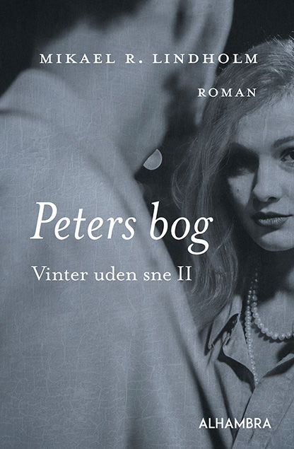 Cover for Mikael R. Lindholm · Vinter uden sne: Peters bog (Poketbok) [1:a utgåva] (2023)