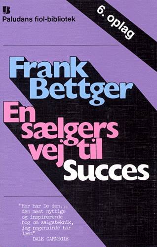 Cover for Frank Bettger · Paludans fiol-bibliotek: En sælgers vej til succes. (Sewn Spine Book) [1th edição] (2013)