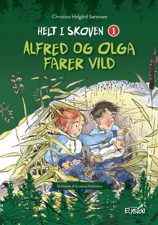 Cover for Christina Holgård Sørensen · Helt i skoven: Alfred og Olga farer vild (Inbunden Bok) [1:a utgåva] (2021)