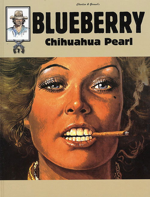 Cover for Jean-Michel Charlier · Blueberry bog., 7: Blueberry nr 7 - Chihuahua Pearl (Innbunden bok) [1. utgave] (2007)