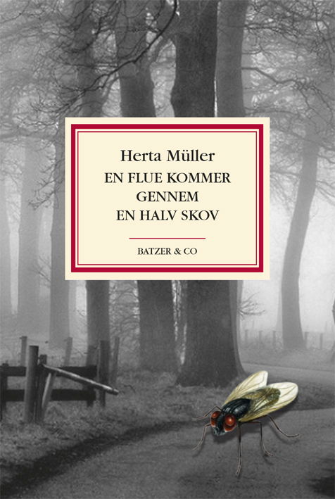 Cover for Herta Müller · En flue kommer gennem en halv skov (Sewn Spine Book) [1st edition] (2024)