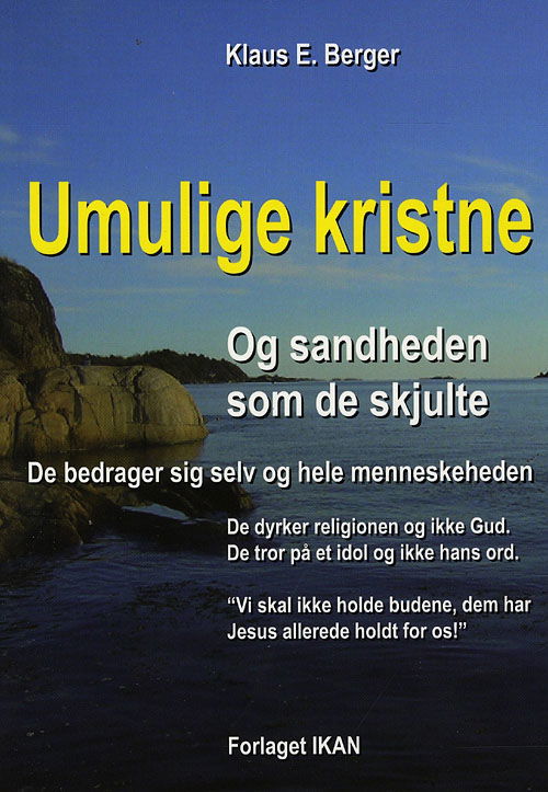 Cover for Klaus E. Berger · Umulige kristne og sandheden som de skjulte (Paperback Book) [1st edition] [Paperback] (2008)