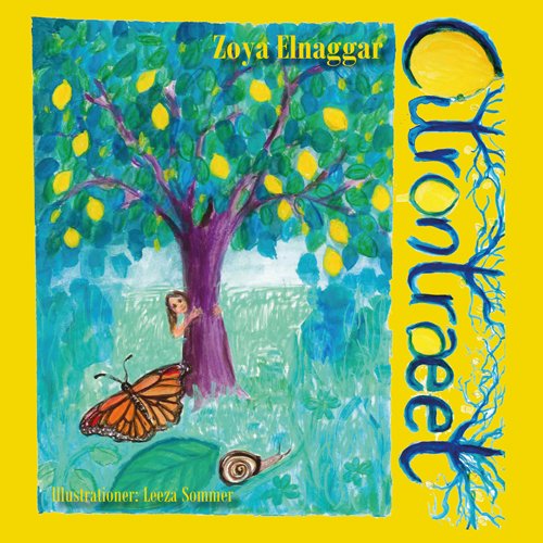 Cover for Zoya Elnaggar · Citrontræet (Hardcover Book) [1º edição] (2020)