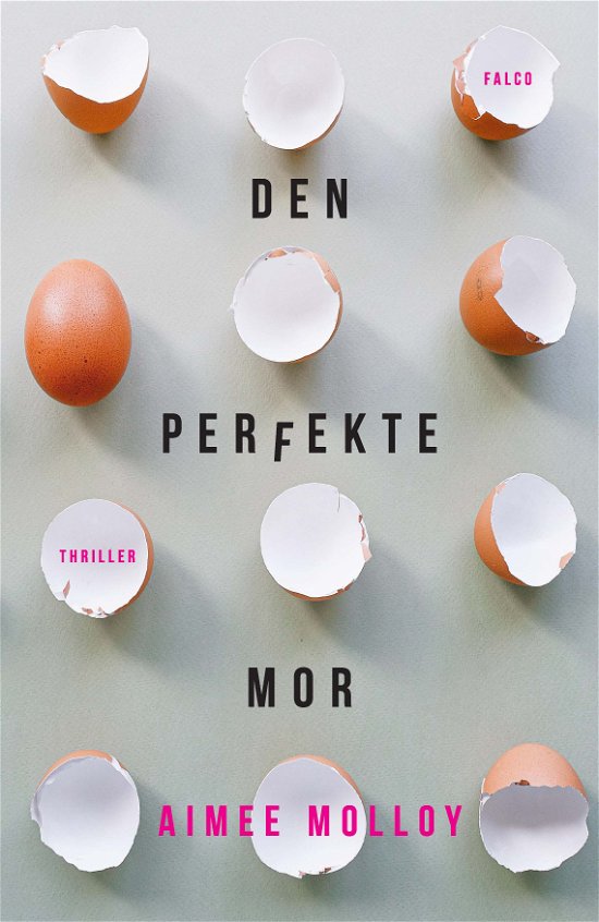 Cover for Aimee Molloy · Den perfekte Mor (Sewn Spine Book) [1. wydanie] (2021)
