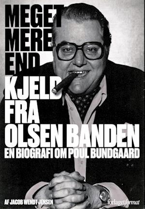Cover for Jacob Wendt Jensen · Meget mere end Kjeld fra Olsen Banden (Hardcover Book) [1. Painos] (2022)