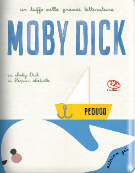 Cover for Patricia Geis · Moby Dick Di Melville. Impermealibri. Ediz. A Colori (Book)