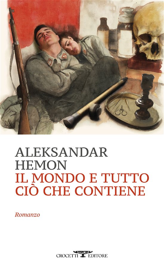 Cover for Aleksandar Hemon · Il Mondo E Tutto Cio Che Contiene (Book)