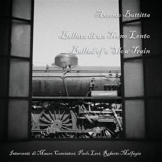 Cover for Antonio Buttitta · Ballata Di Un Treno Lento. Ballad of a Slow Train (Paperback Book) (2013)