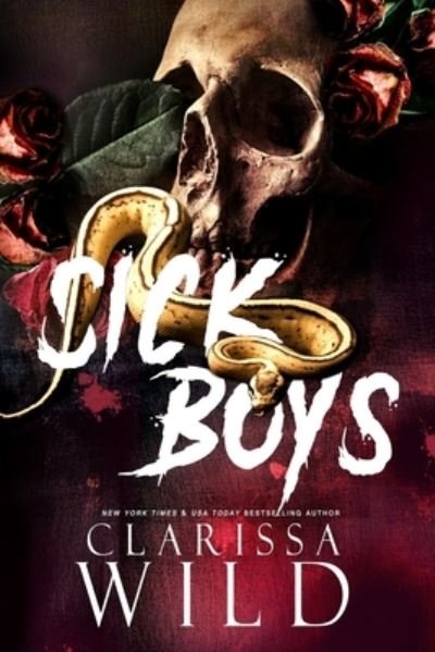 Cover for Clarissa Wild · Sick Boys - Spine Ridge University (Paperback Book) (2023)