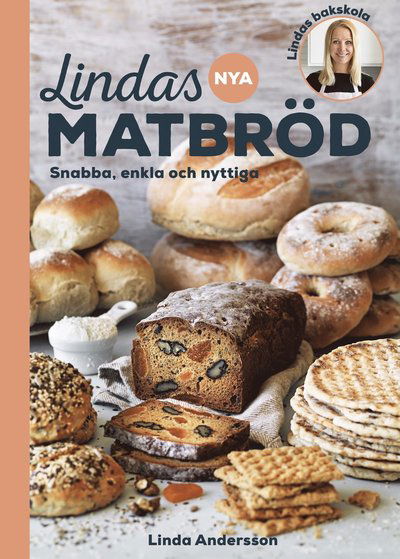 Cover for Linda Andersson · Lindas nya matbröd : snabba, enkla och nyttiga (Bound Book) (2020)