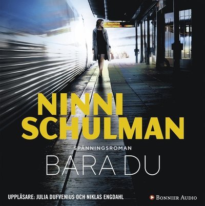 Cover for Ninni Schulman · Bara du (Lydbog (CD)) (2018)