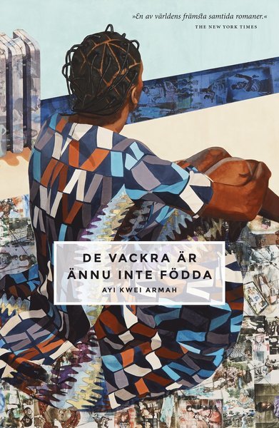 Cover for Ayi Kwei Armah · De vackra är ännu inte födda (Gebundesens Buch) (2014)