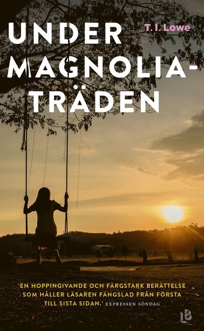Cover for T.I. Lowe · Under magnoliaträden (Paperback Bog) (2022)