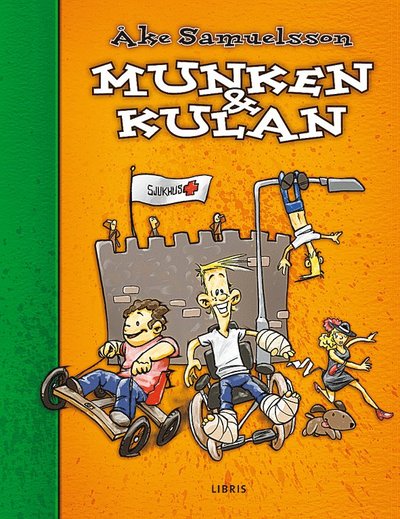 Cover for Åke Samuelsson · Munken &amp; Kulan (Hardcover Book) (2006)