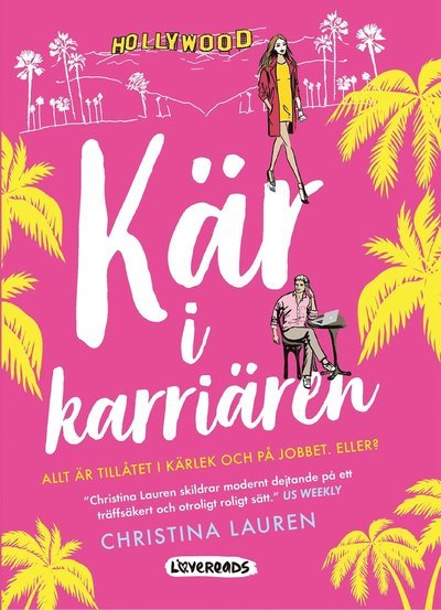 Cover for Christina Lauren · Kär i karriären (Bok) (2018)