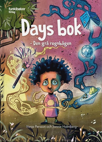 Cover for Vanja Persson · Days bok : den grå regnbågen (Indbundet Bog) (2021)