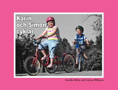 Cover for Annika Rehn · Karin och Simon: Karin och Simon cyklar (Spiral Book) (2007)