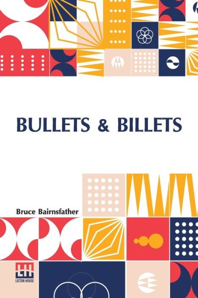 Cover for Bruce Bairnsfather · Bullets &amp; Billets (Paperback Book) (2022)