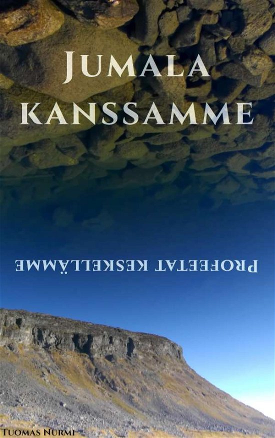 Cover for Tuomas Nurmi · Jumala kanssamme: profeetat keskellamme (Paperback Book) (2020)