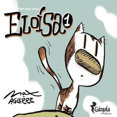 Eloisa 1 - Max Aguirre - Livros - 978-987-613-300-5 - 9789876133005 - 13 de abril de 2021