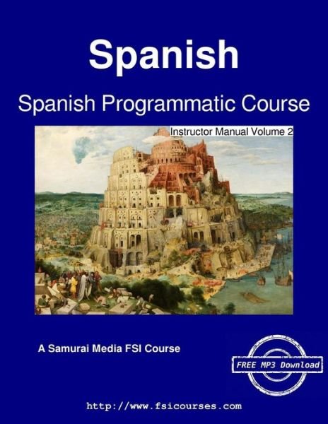 Cover for C Cleland Harris · Spanish Programmatic Course - Instructor Manual Volume 2 (Paperback Bog) (2016)
