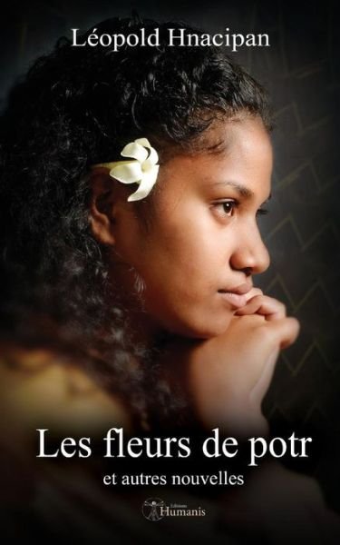 Cover for Leopold Hnacipan · Les Fleurs de Potr (Paperback Book) (2017)