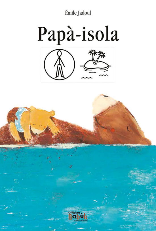 Cover for Émile Jadoul · Papa-Isola. Ediz. CAA (Book)