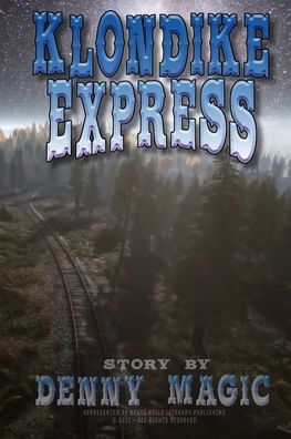 Cover for Denny Magic · Klondike Express (Paperback Book) (2022)