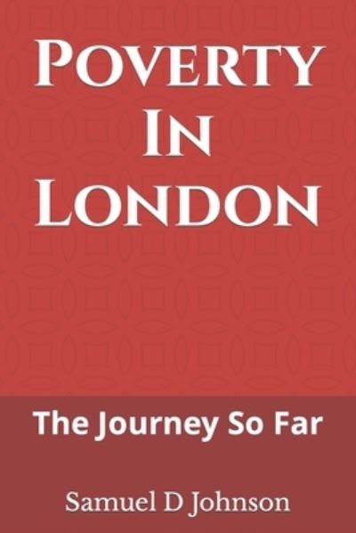 Cover for Dr Johnson · Poverty In London: The Journey So Far (Paperback Book) (2021)