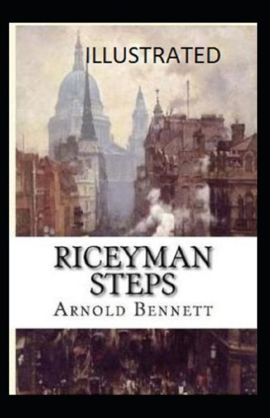 Cover for Arnold Bennett · Riceyman Steps Illustrated (Paperback Book) (2021)