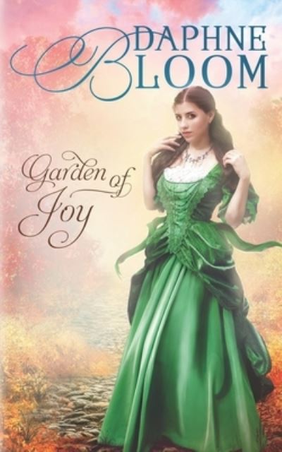 Cover for Daphne Bloom · Garden of Joy: A Sweet and Clean Regency Romance (Paperback Bog) (2021)