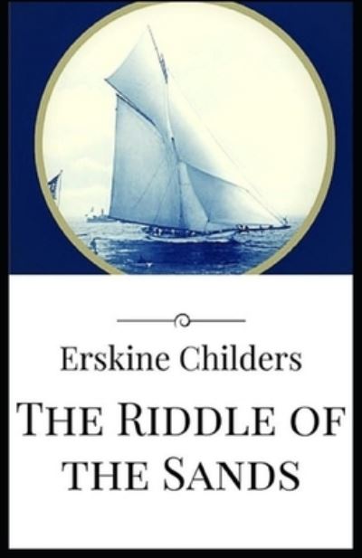 Cover for Erskine Childers · The Riddle of the Sands illustrated (Paperback Book) (2021)