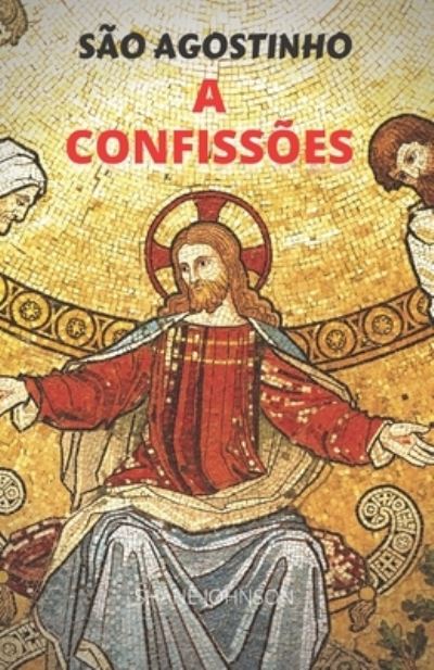 Cover for Shane Johnson · Sao Agostinho a Confissoes (Paperback Book) (2021)